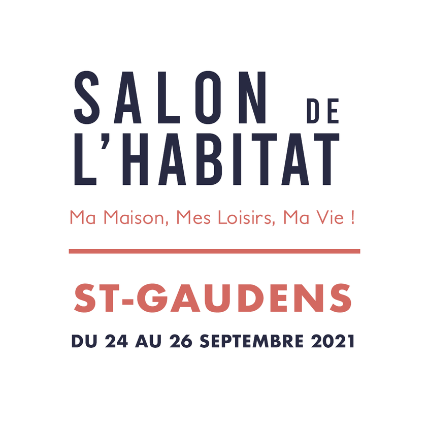 Salon de l’habitat à Saint-Gaudens du 24 au 26 septembre 2021